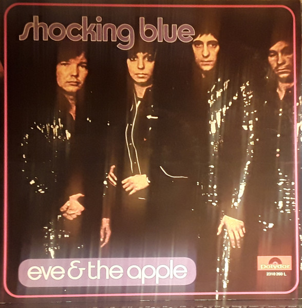 Shocking Blue ‎– Eve & The Apple