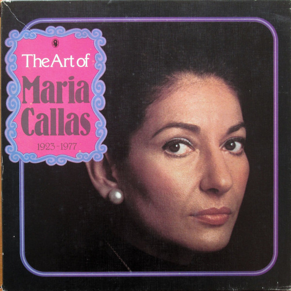 Maria Callas ‎– The Art of Maria Callas