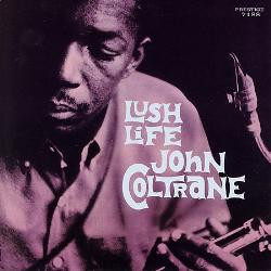 John Coltrane ‎– Lush Life