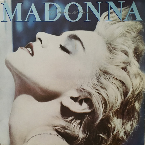 Madonna ‎– True Blue