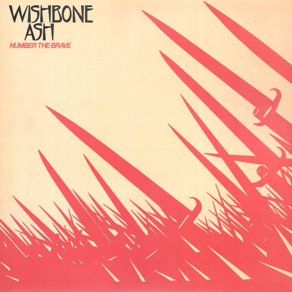 Wishbone Ash ‎– Number The Brave
