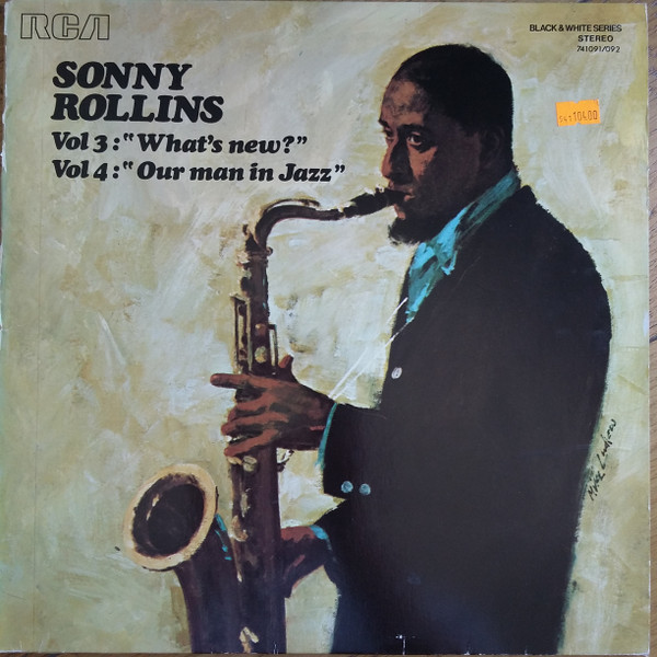 Sonny Rollins ‎– Vol 3 : "What's New?" / Vol 4 : "Our Man In Jazz"