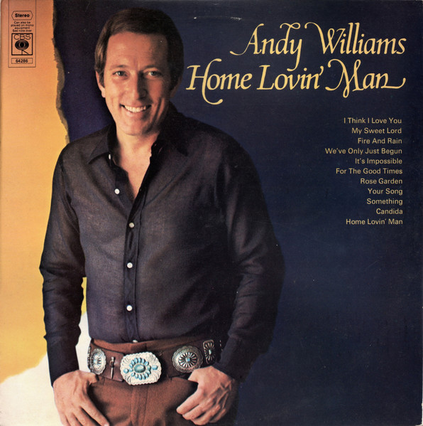 Andy Williams ‎– Home Lovin' Man