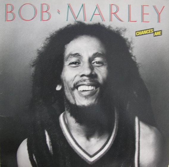 Bob Marley ‎– Chances Are