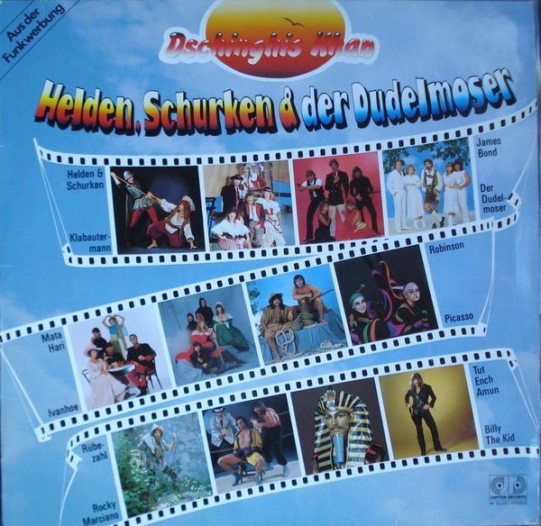 Dschinghis Khan ‎– Helden, Schurken & Der Dudelmoser