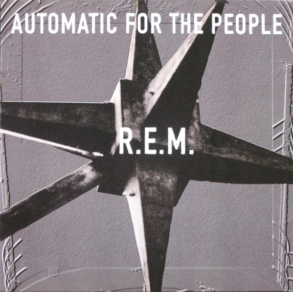 R.E.M. ‎– Automatic For The People