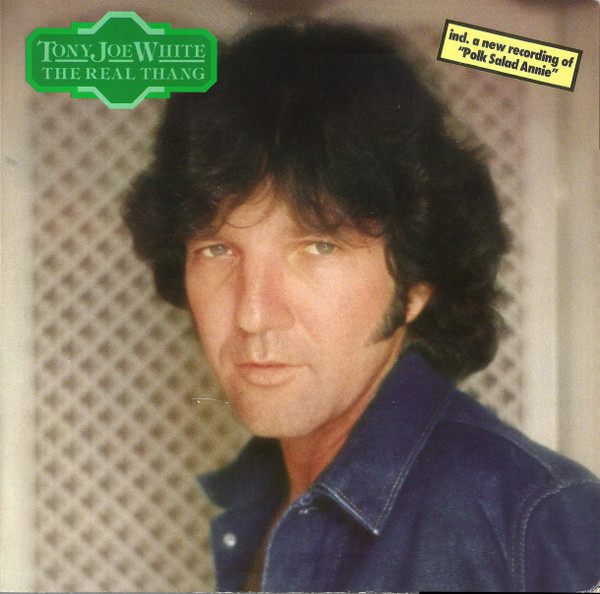 Tony Joe White ‎– The Real Thang