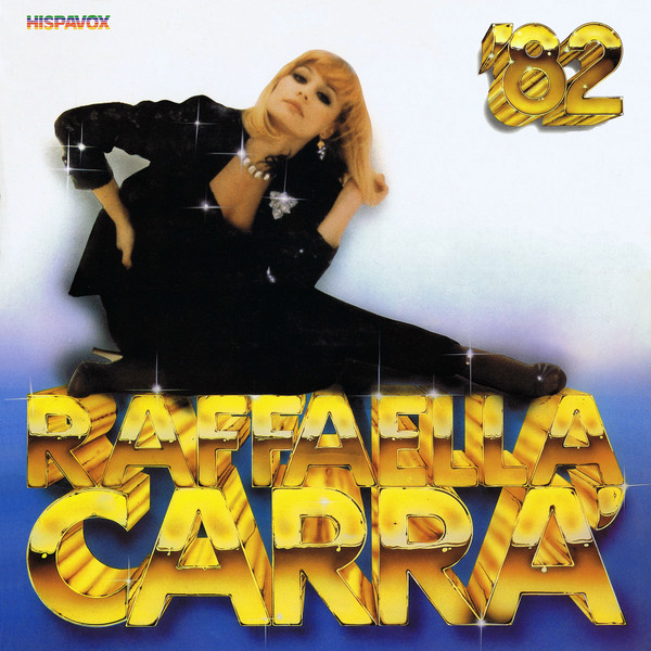 Raffaella Carrà ‎– Raffaella Carrà '82