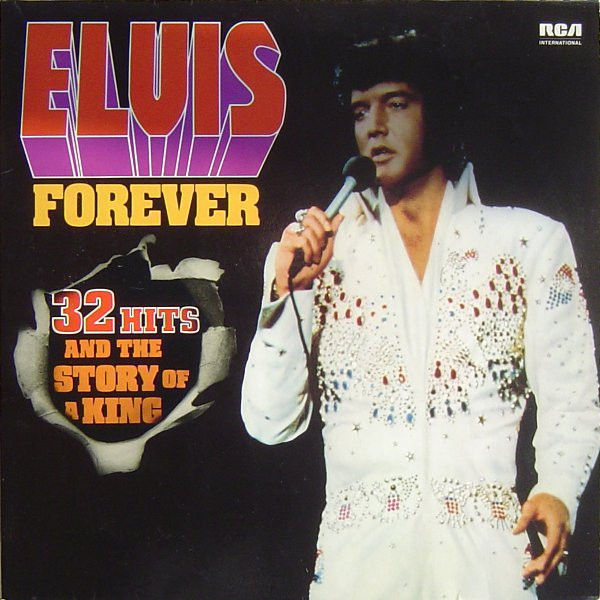 Elvis ‎– Elvis Forever (32 Hits And The Story Of A King)