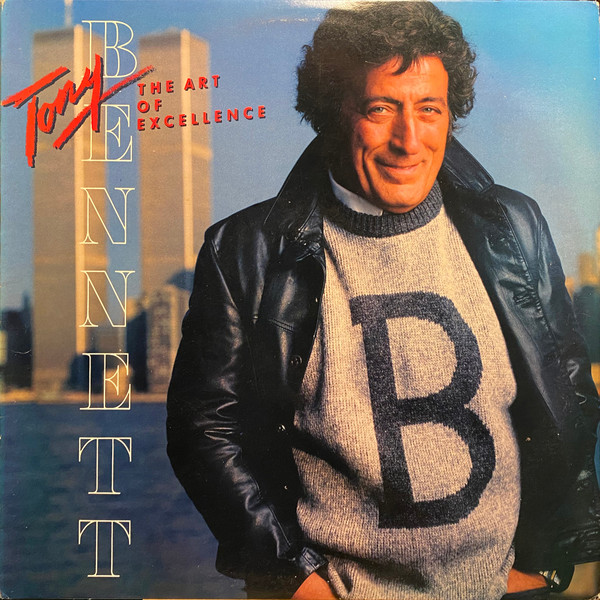 Tony Bennett ‎– The Art Of Excellence