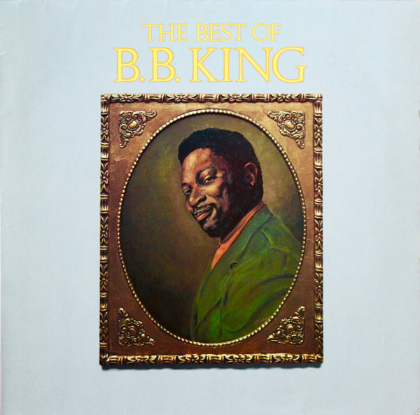 B.B. King ‎– The Best Of B.B. King