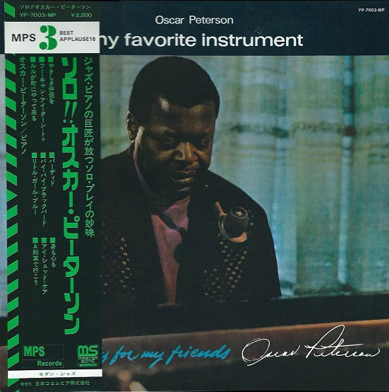 Oscar Peterson ‎– My Favorite Instrument (Exclusively For My Friends)
