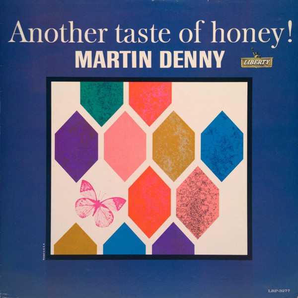 Martin Denny ‎– Another Taste Of Honey!