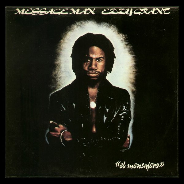 Eddy Grant ‎– Message Man "el mensajero"
