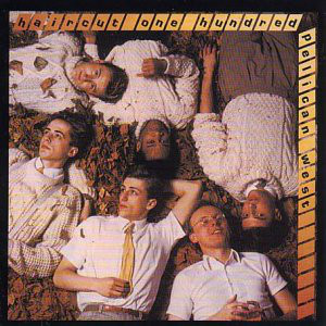 Haircut One Hundred ‎– Pelican West