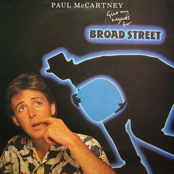 Paul McCartney ‎– Give My Regards To Broad Street