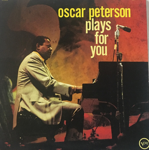 Oscar Peterson ‎– Oscar Peterson Plays For You