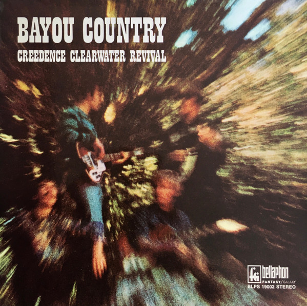 Creedence Clearwater Revival ‎– Bayou Country