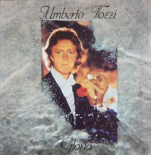 Umberto Tozzi ‎– Gloria