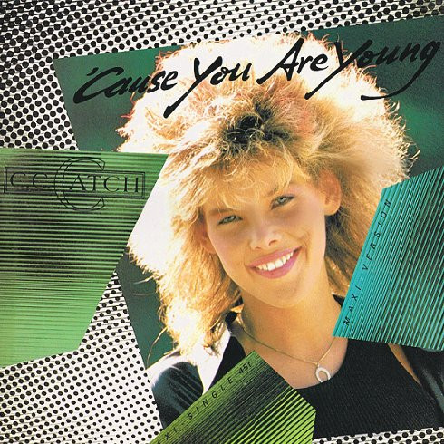 C.C. Catch ‎– 'Cause You Are Young
