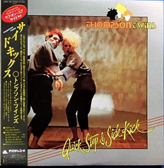 Thompson Twins ‎– Quick Step & Side Kick