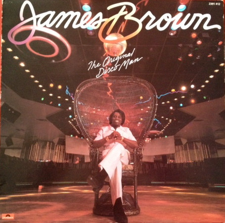 James Brown ‎– The Original Disco Man