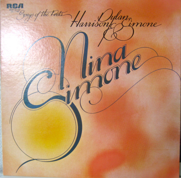 Nina Simone ‎– Songs Of The Poets : Dylan, Harrison & Simone