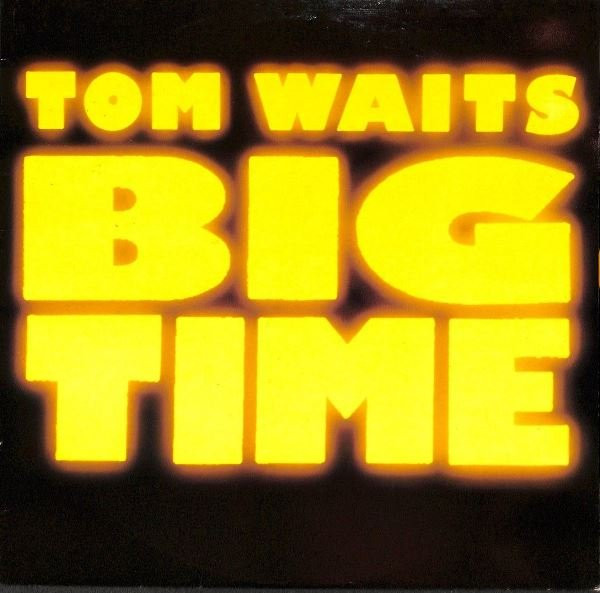 Tom Waits ‎– Big Time