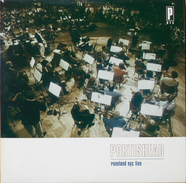 Portishead ‎– Roseland NYC Live