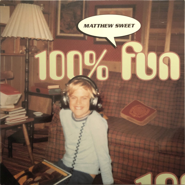 Matthew Sweet ‎– 100% Fun