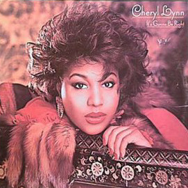 Cheryl Lynn ‎– It's Gonna Be Right