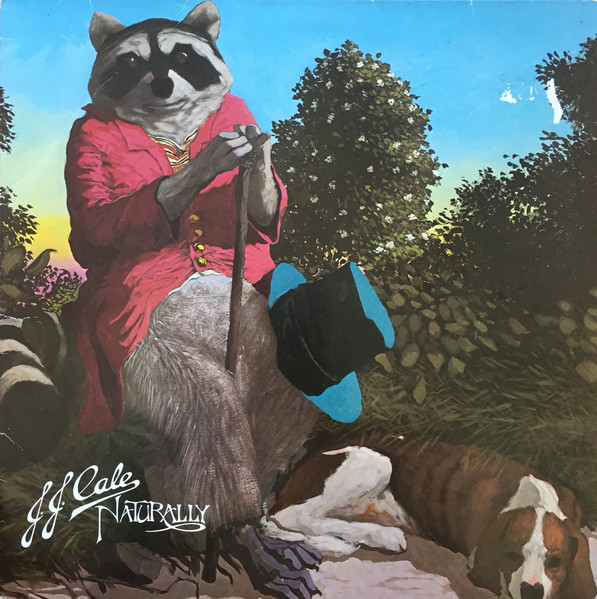 J.J. Cale ‎– Naturally