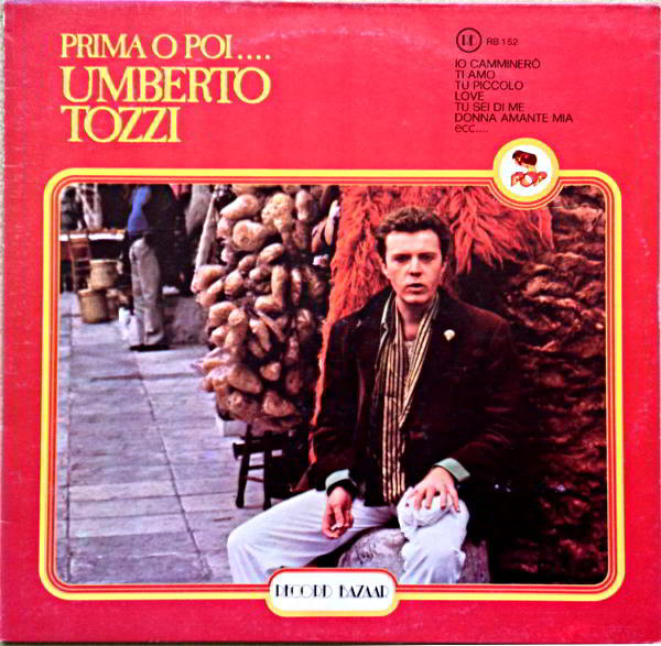 Umberto Tozzi ‎– Prima O Poi....