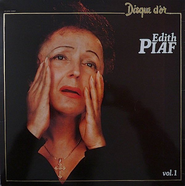 Edith Piaf ‎– Disque D'Or - Vol. 1