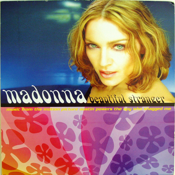 Madonna ‎– Beautiful Stranger (Music From The Motion Picture Austin Powers "The Spy Who Shagged Me")