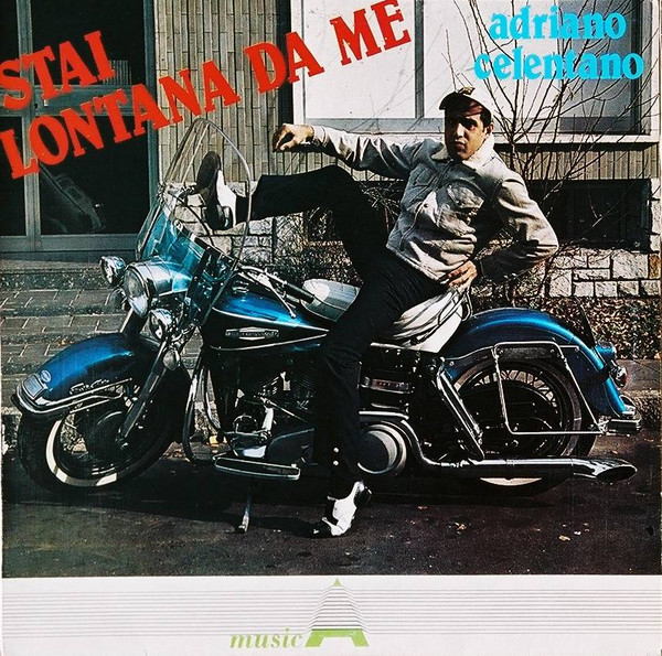 Adriano Celentano ‎– Stai Lontana Da Me