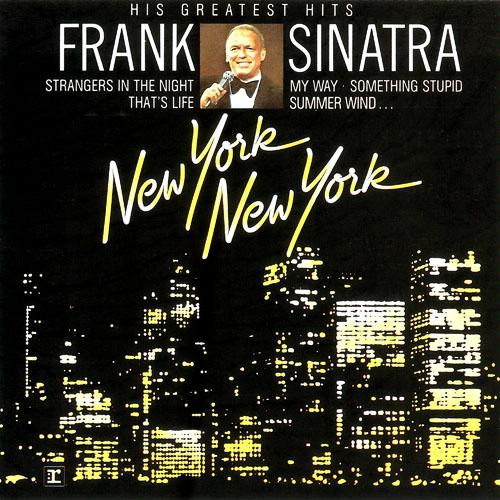 Frank Sinatra ‎– New York New York: His Greatest Hits