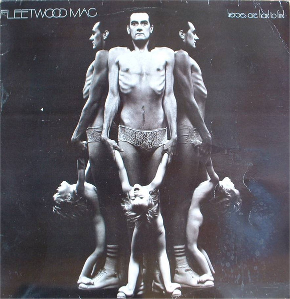Fleetwood Mac ‎– Heroes Are Hard To Find