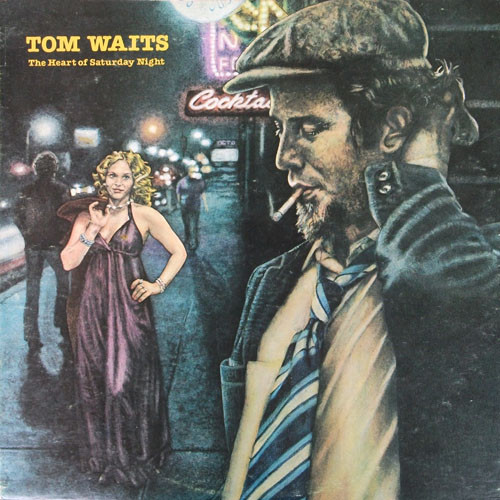 Tom Waits ‎– The Heart Of Saturday Night