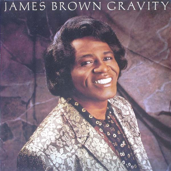 James Brown ‎– Gravity