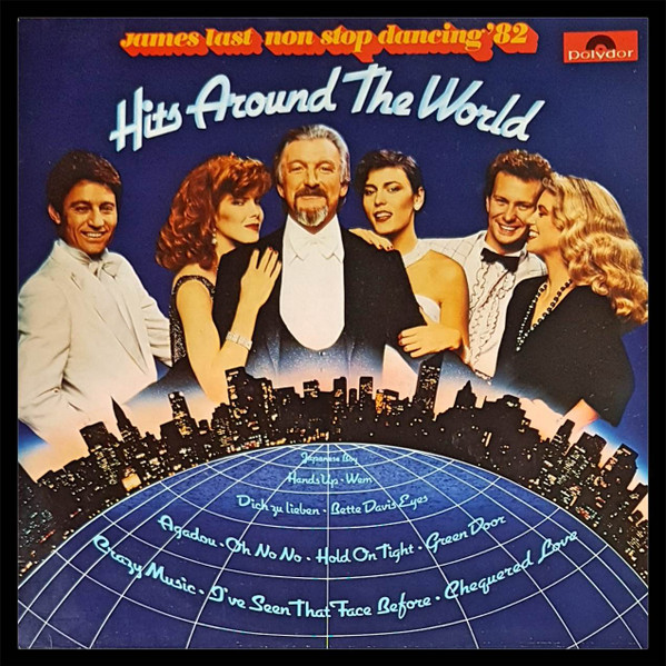 James Last ‎– Non Stop Dancing '82 - Hits Around The World