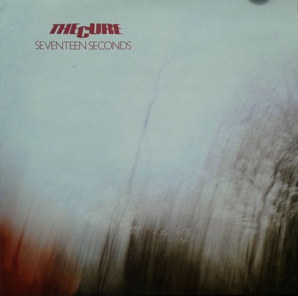 The Cure ‎– Seventeen Seconds