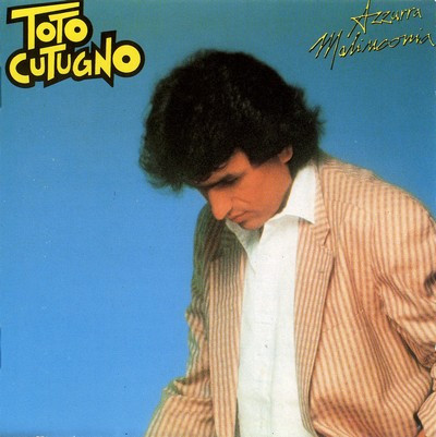 Toto Cutugno ‎– Azzurra Malinconia