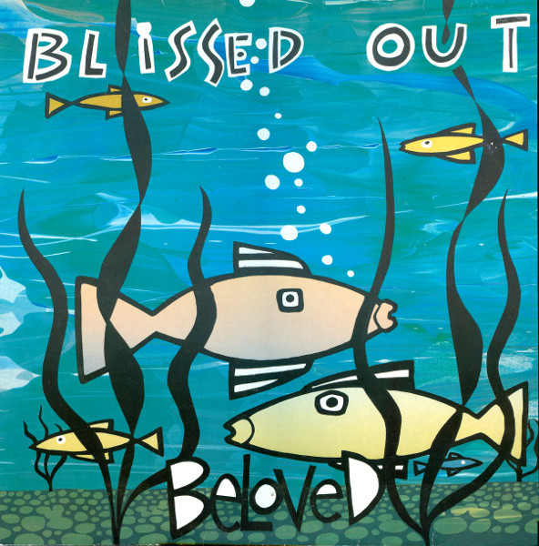 Beloved ‎– Blissed Out
