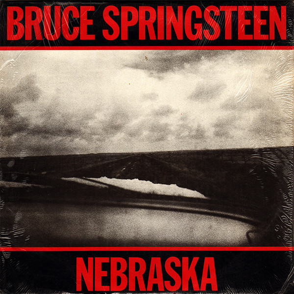 Bruce Springsteen ‎– Nebraska