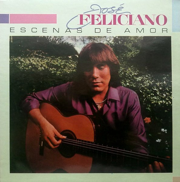 José Feliciano ‎– Escenas De Amor
