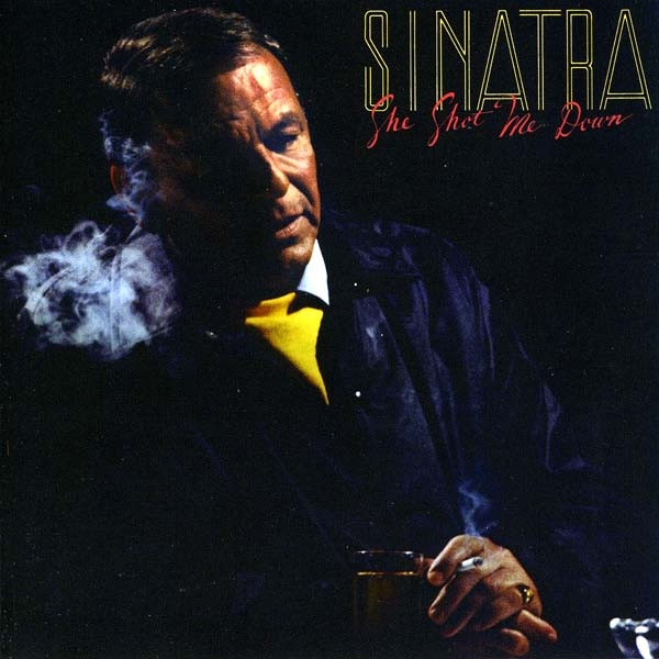 Frank Sinatra ‎– She Shot Me Down