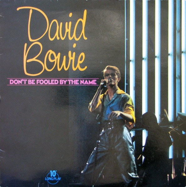 David Bowie ‎– Don't Be Fooled By The Name