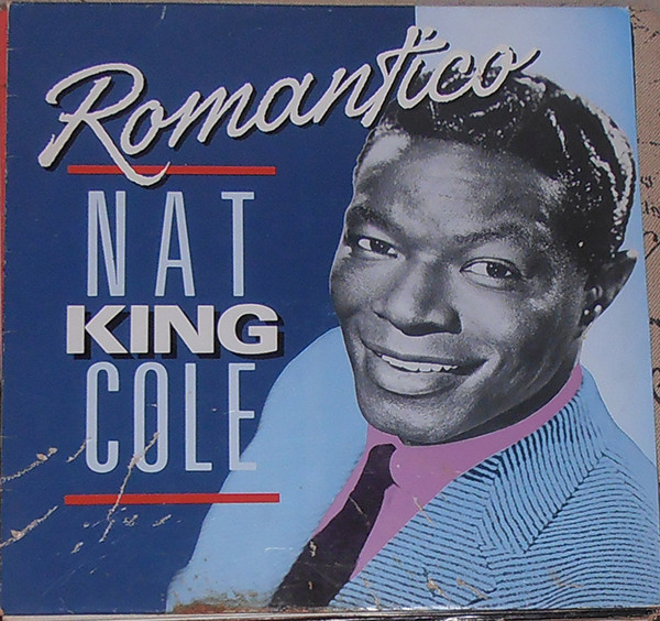 Nat King Cole ‎– Romantico