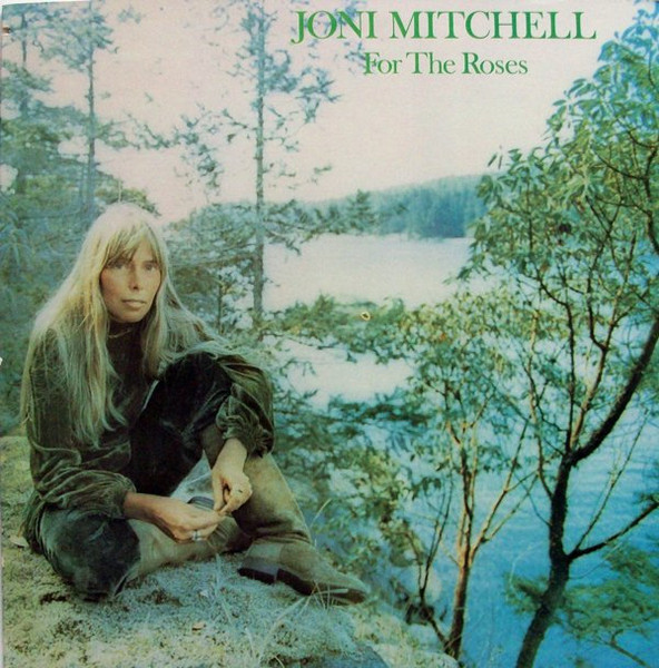 Joni Mitchell ‎– For The Roses